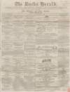 Bucks Herald Saturday 05 March 1859 Page 1