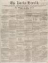 Bucks Herald Saturday 27 August 1859 Page 1