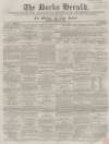 Bucks Herald Saturday 28 April 1860 Page 1