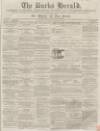 Bucks Herald Saturday 10 January 1863 Page 1