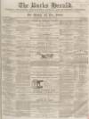 Bucks Herald Saturday 14 March 1863 Page 1