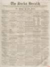 Bucks Herald Saturday 28 March 1863 Page 1