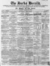 Bucks Herald Saturday 18 June 1864 Page 1