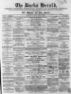 Bucks Herald Saturday 20 August 1864 Page 1