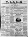 Bucks Herald Saturday 03 September 1864 Page 1