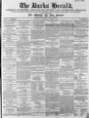 Bucks Herald Saturday 22 October 1864 Page 1