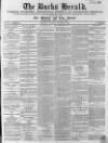 Bucks Herald Saturday 19 November 1864 Page 1