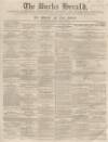 Bucks Herald Saturday 27 January 1866 Page 1
