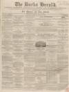 Bucks Herald Saturday 24 February 1866 Page 1