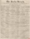 Bucks Herald Saturday 21 April 1866 Page 1
