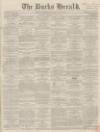 Bucks Herald Saturday 20 April 1867 Page 1