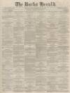 Bucks Herald Saturday 27 July 1867 Page 1