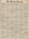 Bucks Herald Saturday 01 May 1869 Page 1