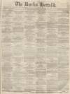 Bucks Herald Saturday 12 March 1870 Page 1