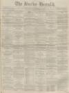 Bucks Herald Saturday 31 December 1870 Page 1
