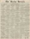 Bucks Herald Saturday 01 November 1873 Page 1