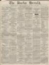 Bucks Herald Saturday 14 February 1874 Page 1