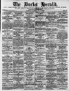 Bucks Herald Saturday 22 July 1876 Page 1