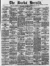 Bucks Herald Saturday 12 August 1876 Page 1