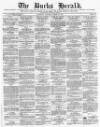 Bucks Herald Saturday 24 March 1877 Page 1