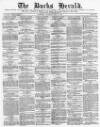 Bucks Herald Saturday 07 July 1877 Page 1