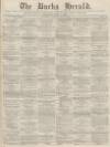 Bucks Herald Saturday 27 July 1878 Page 1