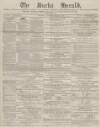 Bucks Herald Saturday 08 March 1879 Page 1