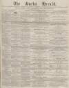 Bucks Herald Saturday 06 September 1879 Page 1
