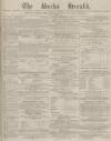 Bucks Herald Saturday 13 December 1879 Page 1