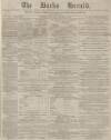 Bucks Herald Saturday 03 January 1880 Page 1