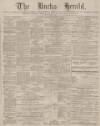Bucks Herald Saturday 24 March 1883 Page 1