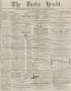 Bucks Herald Saturday 14 May 1887 Page 1