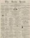 Bucks Herald Saturday 04 February 1888 Page 1