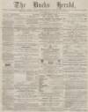 Bucks Herald Saturday 15 March 1890 Page 1