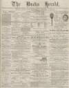 Bucks Herald Saturday 05 July 1890 Page 1