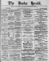 Bucks Herald Saturday 28 April 1894 Page 1