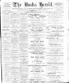 Bucks Herald Saturday 13 May 1911 Page 1