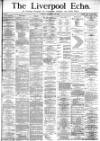 Liverpool Echo Tuesday 23 December 1879 Page 1