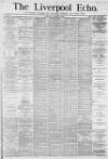 Liverpool Echo Saturday 13 March 1880 Page 1