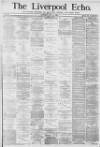 Liverpool Echo Thursday 15 April 1880 Page 1