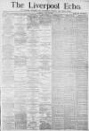 Liverpool Echo Saturday 24 April 1880 Page 1
