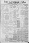 Liverpool Echo Saturday 15 May 1880 Page 1