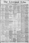 Liverpool Echo Saturday 03 July 1880 Page 1