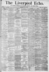 Liverpool Echo Thursday 22 July 1880 Page 1