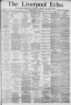 Liverpool Echo Thursday 29 July 1880 Page 1