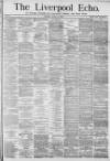 Liverpool Echo Tuesday 17 August 1880 Page 1
