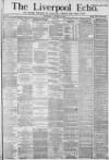 Liverpool Echo Wednesday 13 October 1880 Page 1