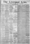Liverpool Echo Monday 06 December 1880 Page 1