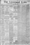 Liverpool Echo Friday 17 December 1880 Page 1