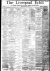 Liverpool Echo Monday 31 January 1881 Page 1